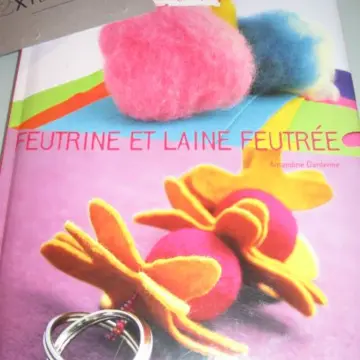Livre : Feutrine et laine feutrée, Des doigts de fées