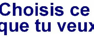 Choisis ce que tu veux, Inconnue