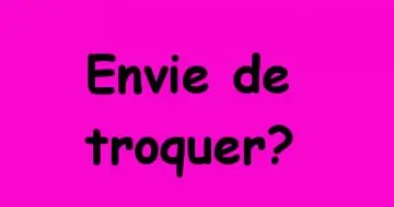 Envie de troquer?, Inconnue
