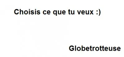 Choisis ce que tu veux, Inconnue