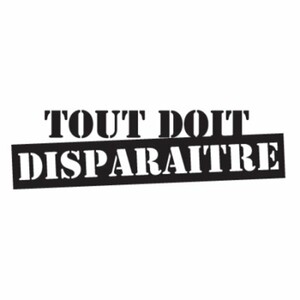 Tout doit disparaître